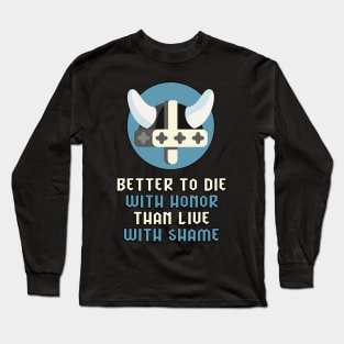 Vikings | Nordic Honor Motto Quote | Hero Warriors of the North Long Sleeve T-Shirt
